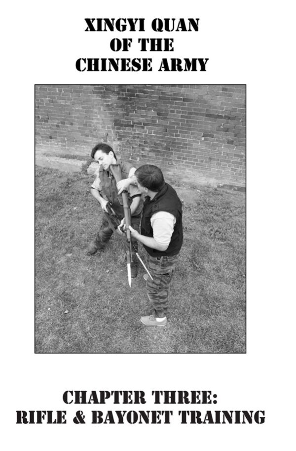Xingyi Quan of the Chinese Army. Chapter 3: Rifle & Bayonet Training